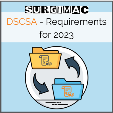 The DSCSA: What You Need to Know | SurgiMac