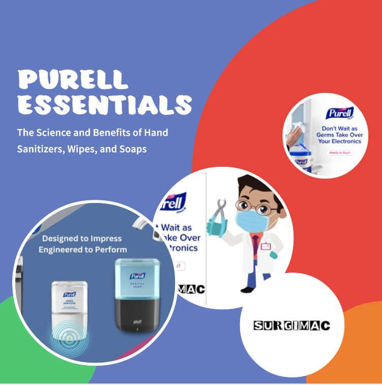 Purell Essentials: The Science and Benefits of Hand Sanitizers, Wipes, and Soaps | SurgiMac