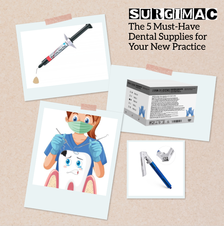 The 5 Dental Supplies Every New Practice Absolutely Needs | SurgiMac