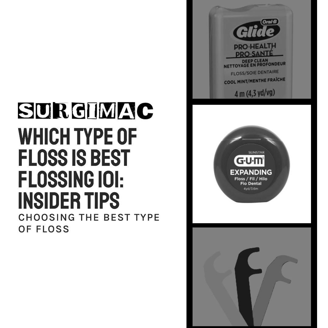 Which type of dental floss is best? | SurgiMac