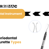 Periodontal Curette Types: A Clinician's Guide