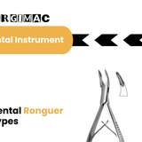 Dental Rongeur Types: An Oral Surgeon Selection Guide