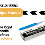 The Ultimate Scalpel Handle Guide for Your Practice
