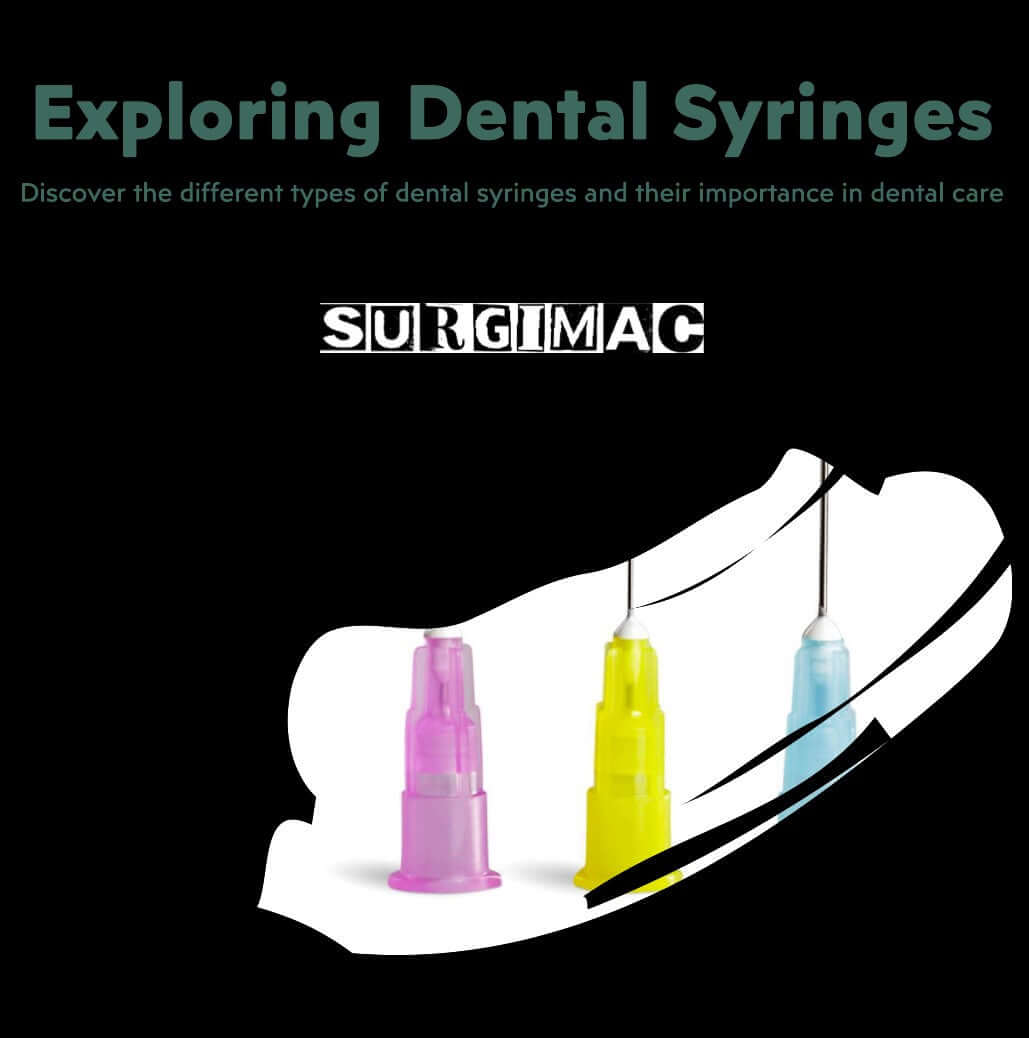 Exploring Different Types of Dental Syringes | SurgiMac