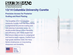 SurgiMac #13/14 Columbia University Curette , Double Ended, Stainless Steel, Hexa Series, 1/Pk 10-511-H