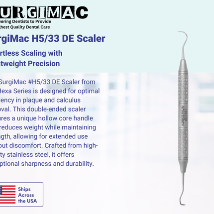 SurgiMac #H5/33 DE Scaler, Double Ended, Hollow Core Handle, Stainless Steel, Hexa Series, 1/Pk