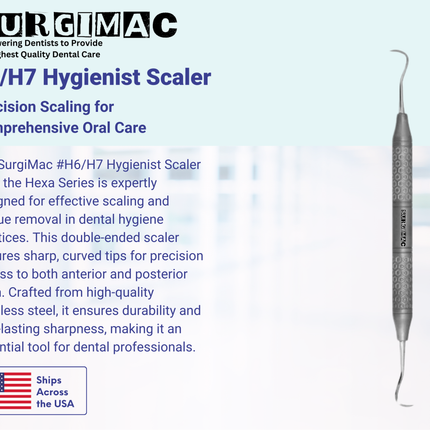 SurgiMac #H6/H7 Hygienist Scaler, Double Ended, Stainless Steel, Hexa Series, 1/Pk