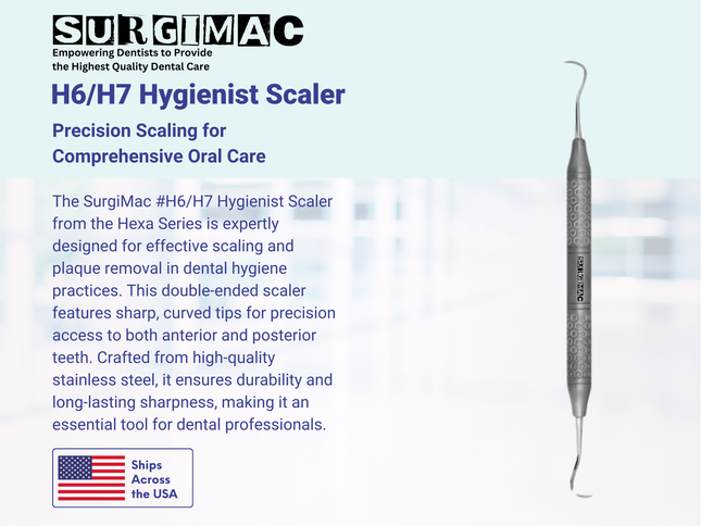 SurgiMac #H6/H7 Hygienist Scaler, Double Ended, Stainless Steel, Hexa Series, 1/Pk