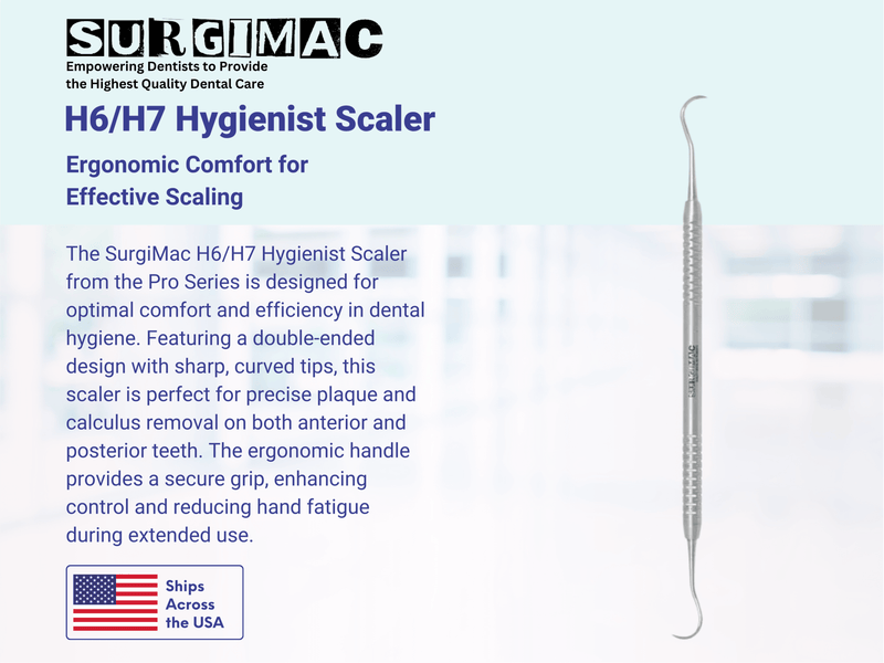 SurgiMac H6/H7 Hygienist Scaler, ProSeries with Ergonomic Handle, Stainless Steel, Slim Series, 1/Pk. 11-611s