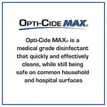 Opti-Cide Max Surface Disinfectant Cleaner Alcohol Based Manual Pour Liquid 1 gal M60035
